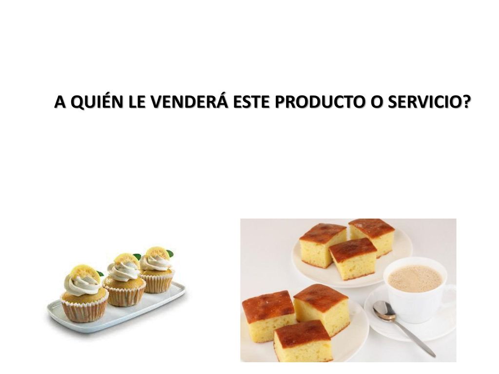 A QUIÉN LE VENDERÁ ESTE PRODUCTO O SERVICIO