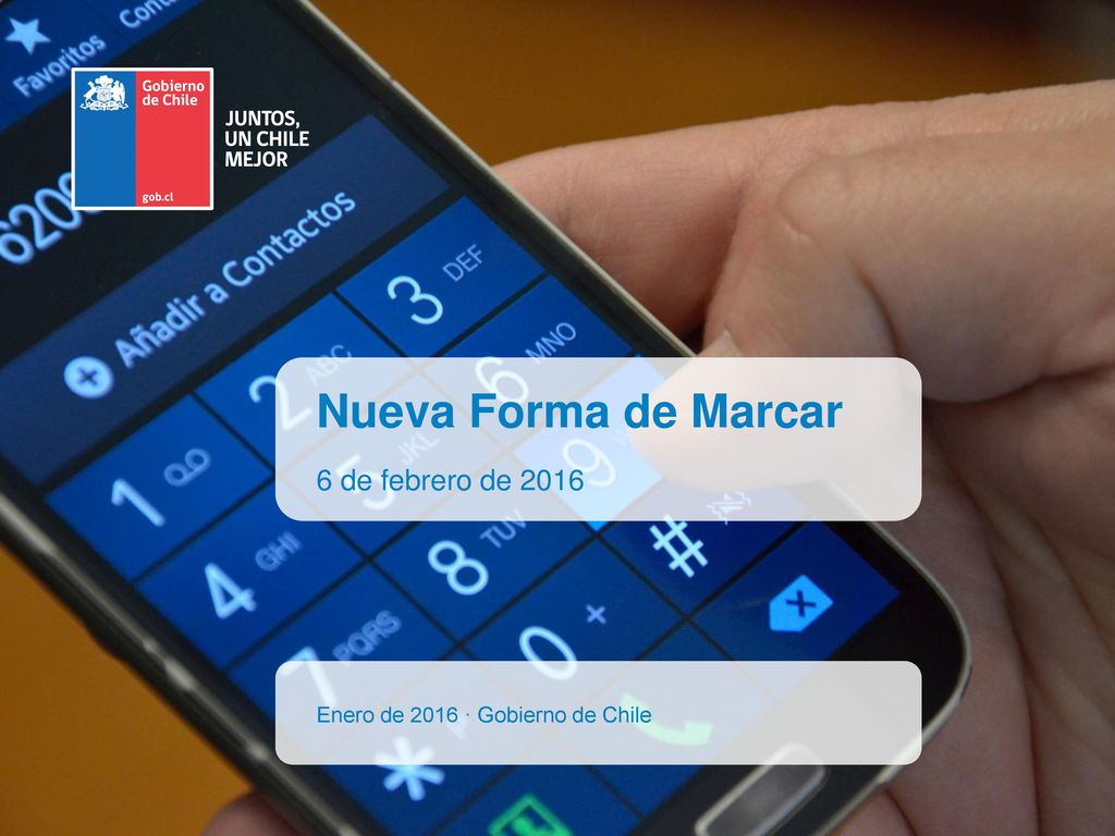 Nueva Forma de Marcar 6 de febrero de 2016