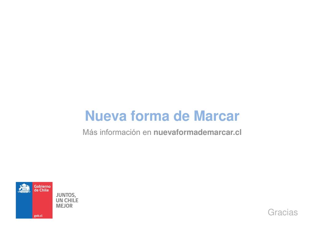 Más información en nuevaformademarcar.cl