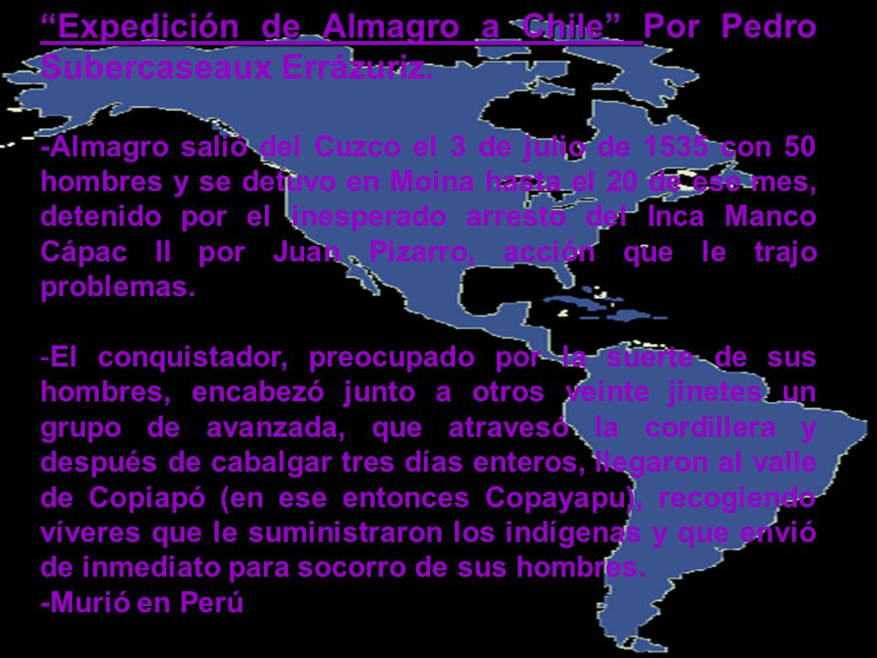 Expedición de Almagro a Chile Por Pedro Subercaseaux Errázuriz.