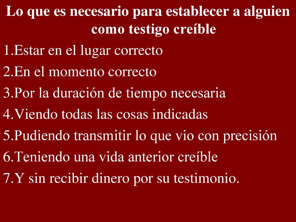 Lo que es necesario para establecer a alguien como testigo creíble