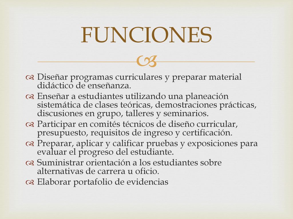 FUNCIONES Diseñar programas curriculares y preparar material didáctico de enseñanza.