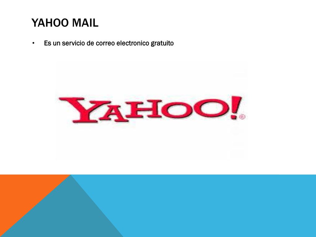 Yahoo Mail Es un servicio de correo electronico gratuito