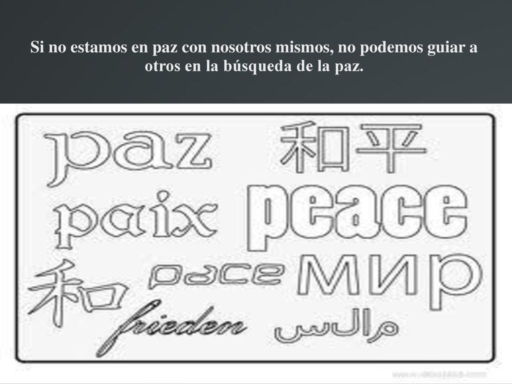 Si no estamos en paz con nosotros mismos, no podemos guiar a otros en la búsqueda de la paz.