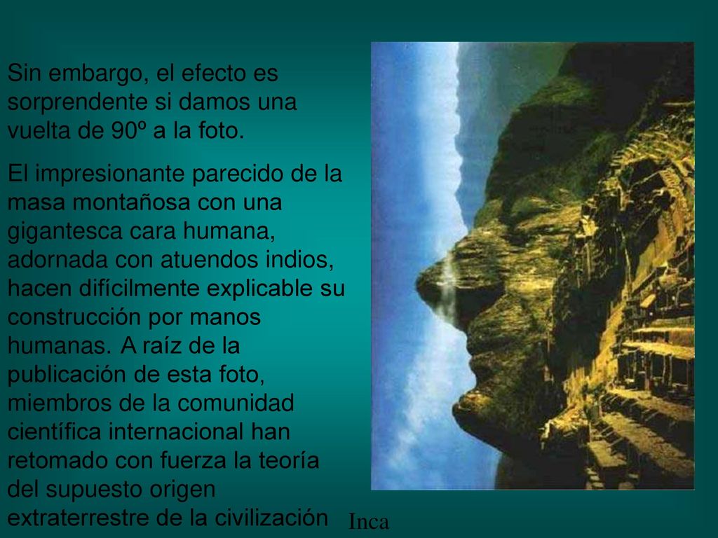 Sin embargo, el efecto es sorprendente si damos una vuelta de 90º a la foto.