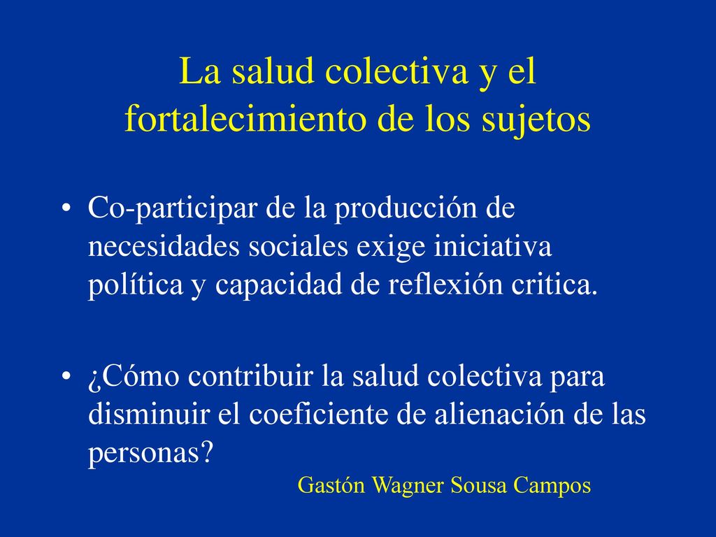 La salud colectiva y el fortalecimiento de los sujetos
