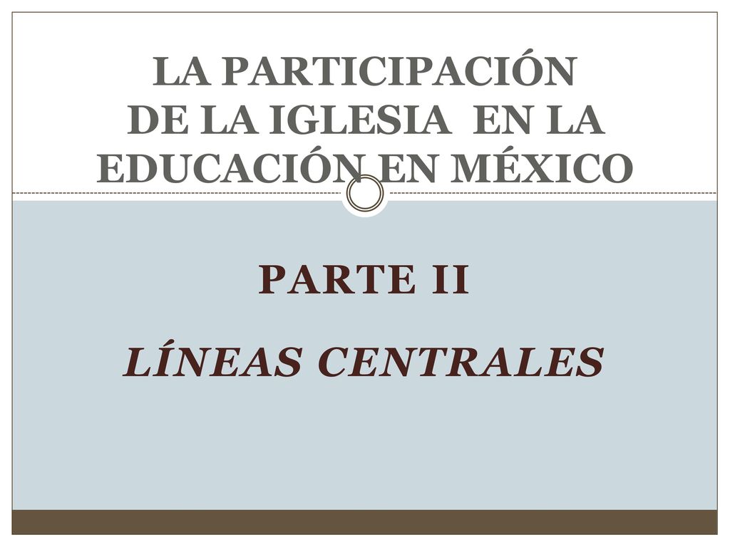 LA PARTICIPACIÓN DE LA IGLESIA EN LA EDUCACIÓN EN MÉXICO