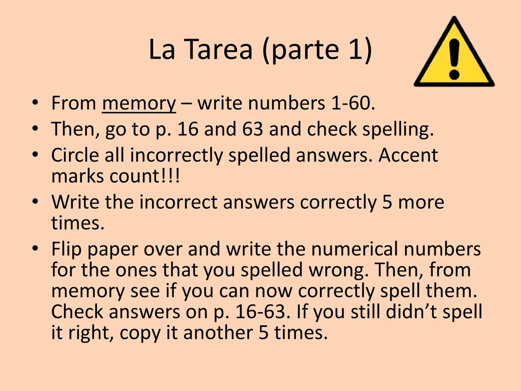 La Tarea (parte 1) From memory – write numbers 1-60.