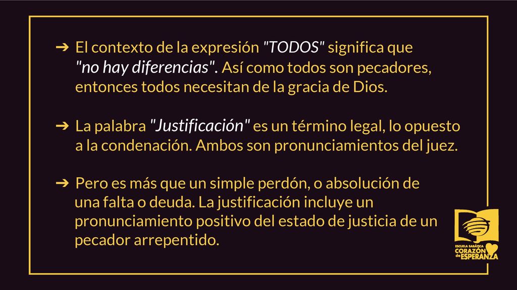 El contexto de la expresión TODOS significa que no hay diferencias