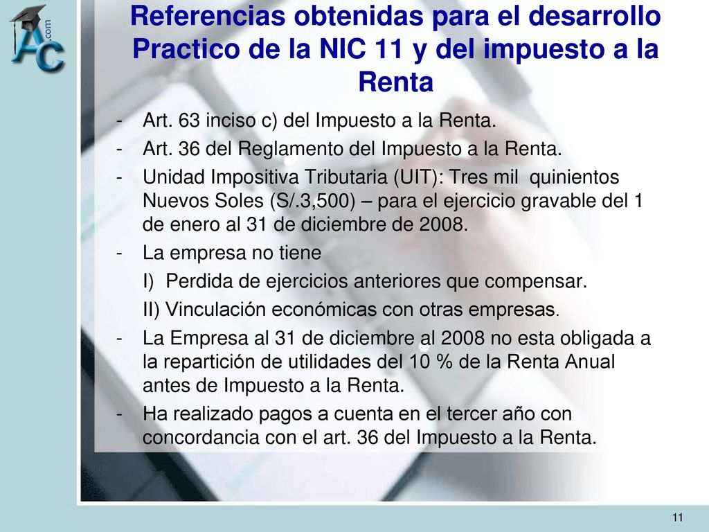Referencias obtenidas para el desarrollo Practico de la NIC 11 y del impuesto a la Renta