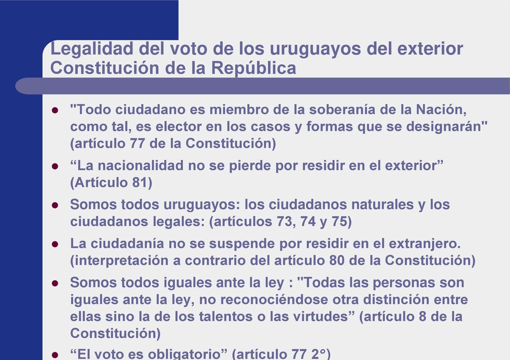 Legalidad del voto de los uruguayos del exterior Constitución de la República