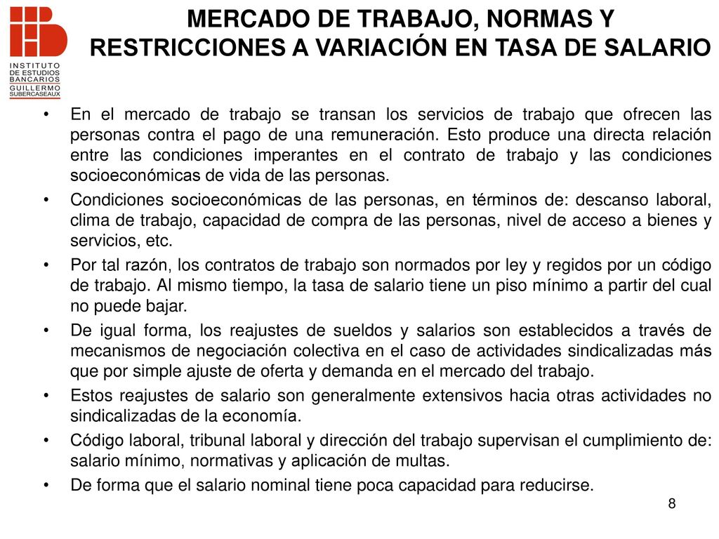 MERCADO DE TRABAJO, NORMAS Y RESTRICCIONES A VARIACIÓN EN TASA DE SALARIO