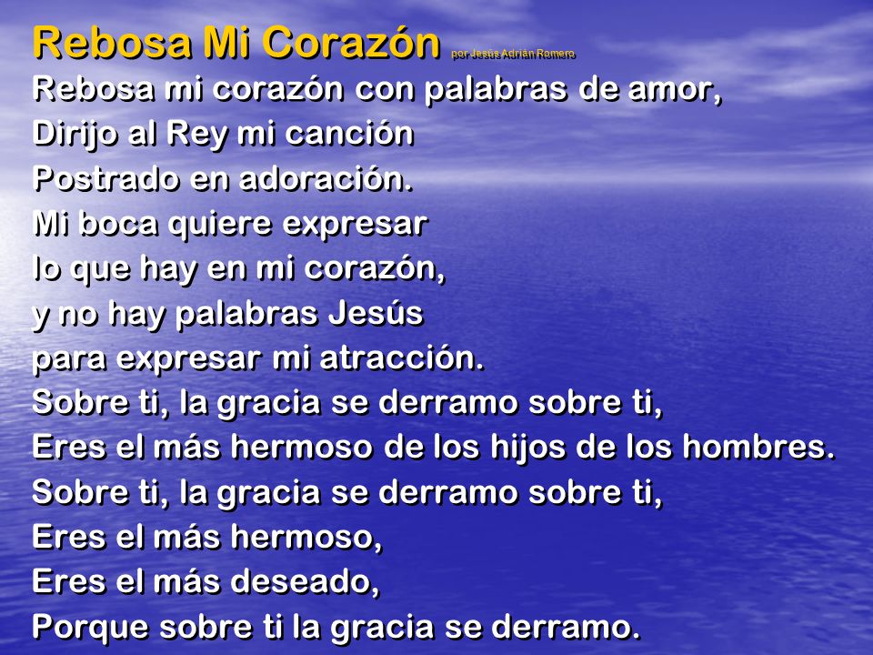 Rebosa Mi Corazón por Jesús Adrián Romero