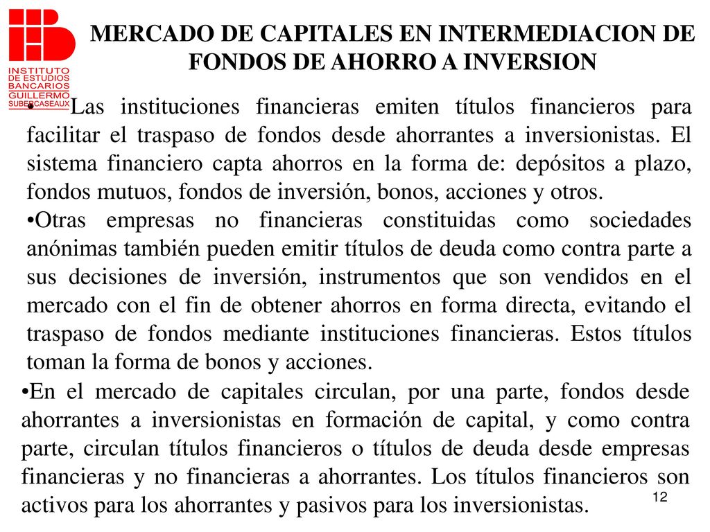 MERCADO DE CAPITALES EN INTERMEDIACION DE FONDOS DE AHORRO A INVERSION