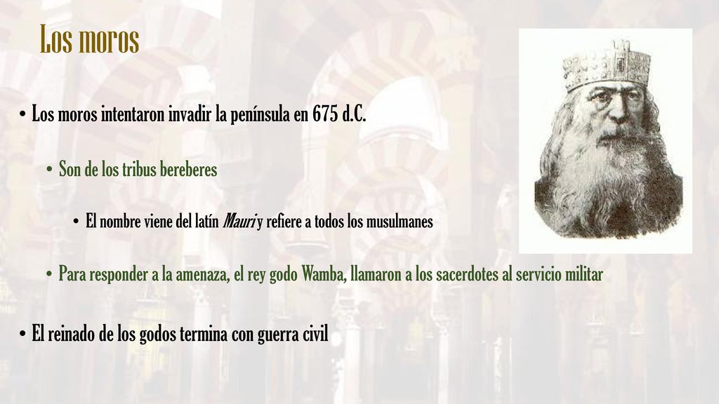 Los moros Los moros intentaron invadir la península en 675 d.C.