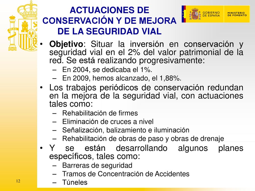 ACTUACIONES DE CONSERVACIÓN Y DE MEJORA DE LA SEGURIDAD VIAL