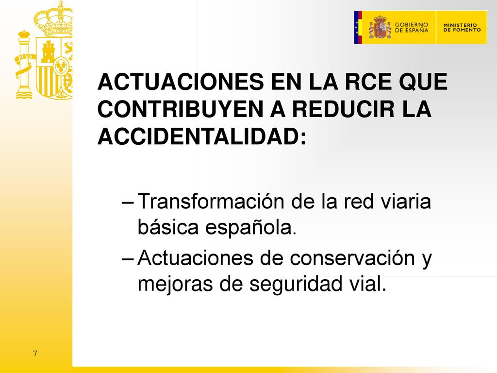 ACTUACIONES EN LA RCE QUE CONTRIBUYEN A REDUCIR LA ACCIDENTALIDAD: