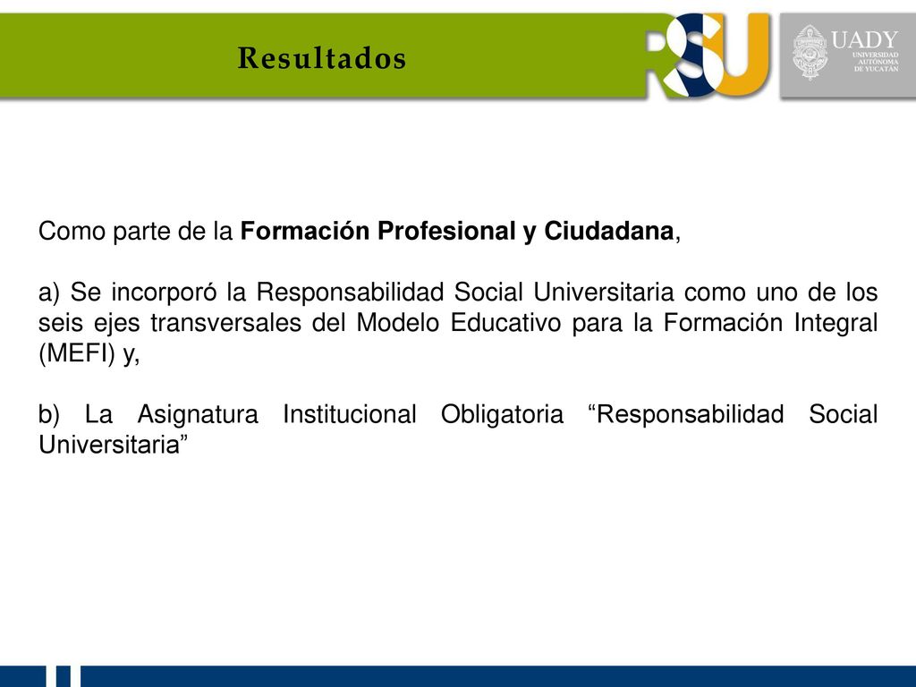 1 7 Resultados Como parte de la Formación Profesional y Ciudadana,