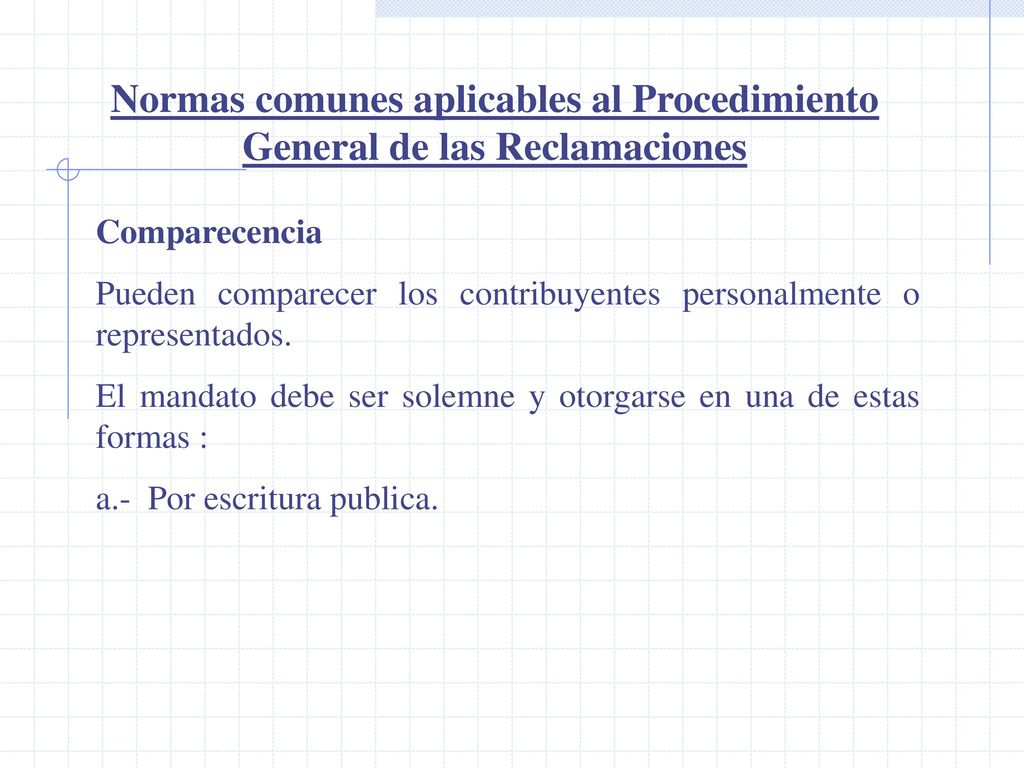 Normas comunes aplicables al Procedimiento General de las Reclamaciones