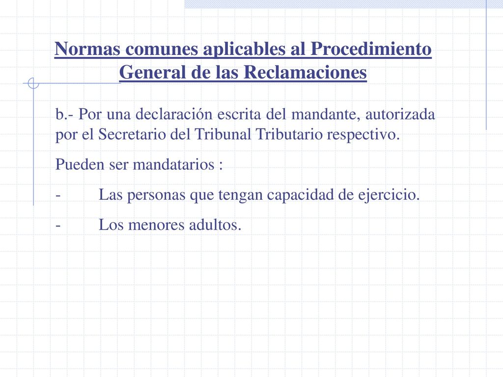 Normas comunes aplicables al Procedimiento General de las Reclamaciones