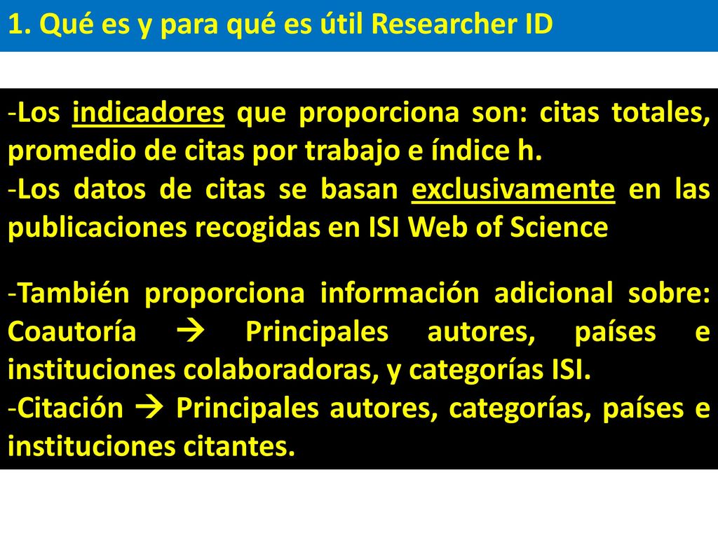 1. Qué es y para qué es útil Researcher ID