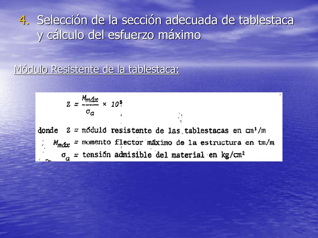Selección de la sección adecuada de tablestaca y cálculo del esfuerzo máximo