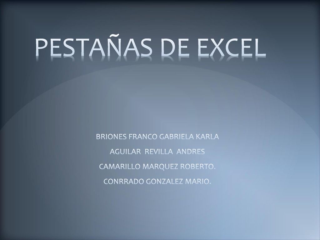 PESTAÑAS DE EXCEL BRIONES FRANCO GABRIELA KARLA AGUILAR REVILLA ANDRES
