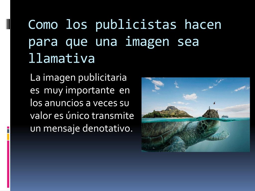 Como los publicistas hacen para que una imagen sea llamativa