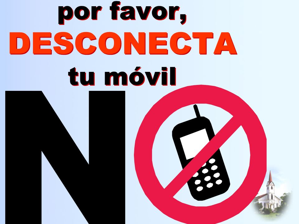 por favor, DESCONECTA tu móvil