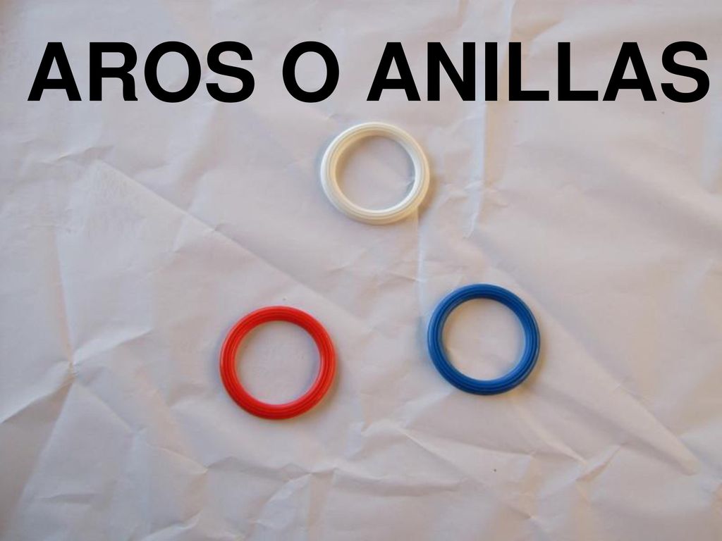AROS O ANILLAS El modo de funcionamiento es muy similar al de pañuelos y pelotas.