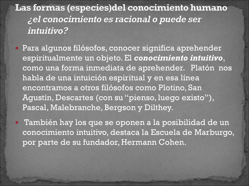 Las formas (especies)del conocimiento humano ¿el conocimiento es racional o puede ser intuitivo