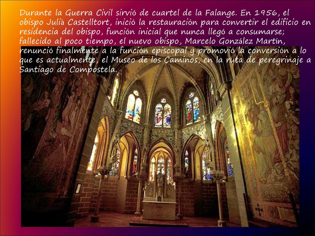 Durante la Guerra Civil sirvió de cuartel de la Falange