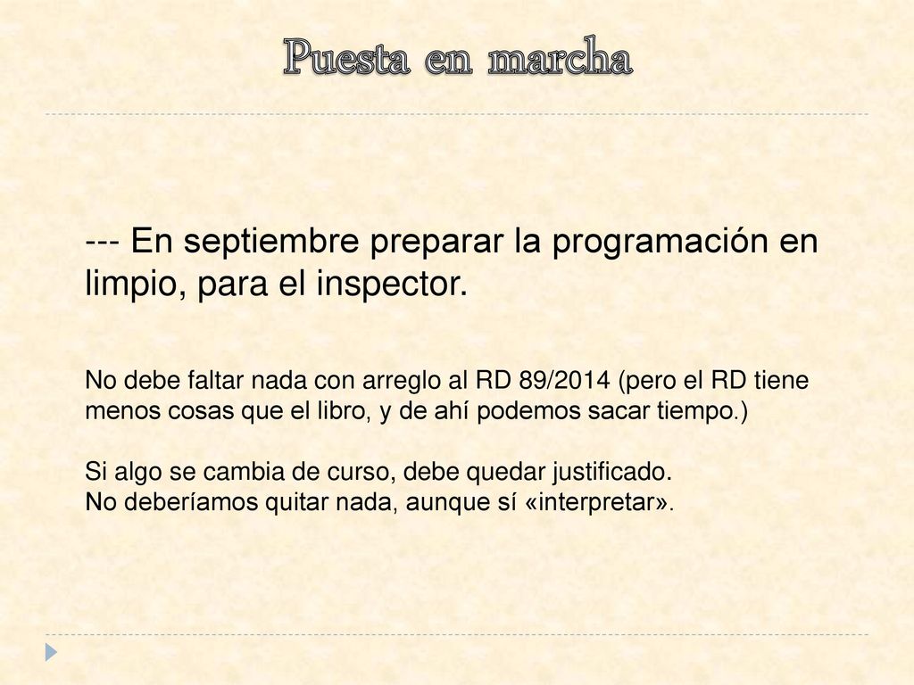 Puesta en marcha --- En septiembre preparar la programación en limpio, para el inspector.