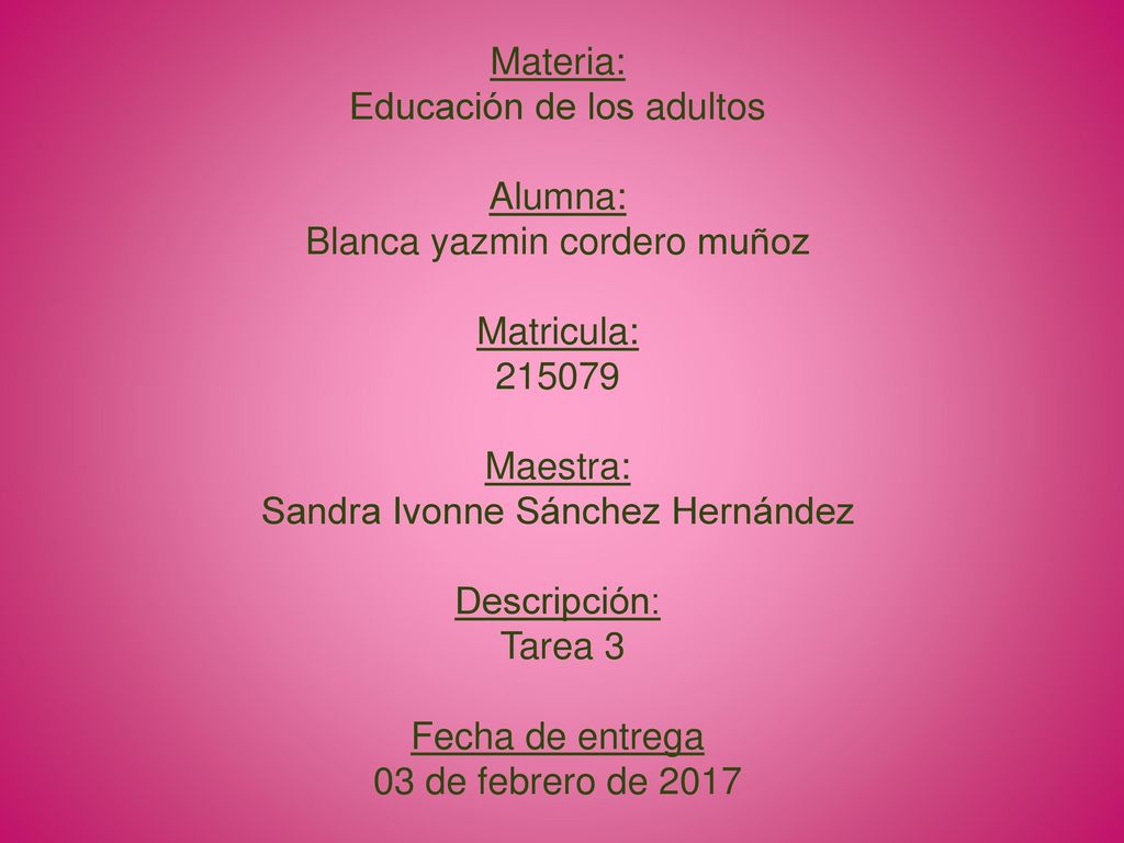 Educación de los adultos Alumna: Blanca yazmin cordero muñoz