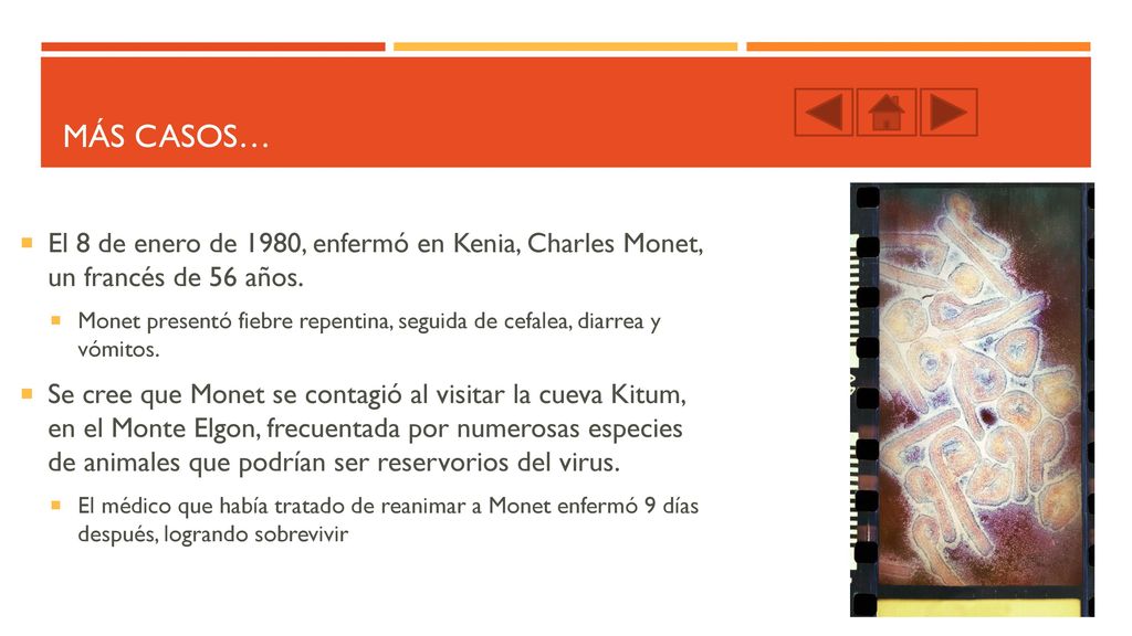 MÁS CASOS… El 8 de enero de 1980, enfermó en Kenia, Charles Monet, un francés de 56 años.