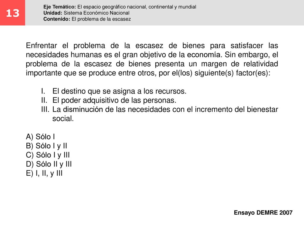 13 Eje Temático: El espacio geográfico nacional, continental y mundial. Unidad: Sistema Económico Nacional.