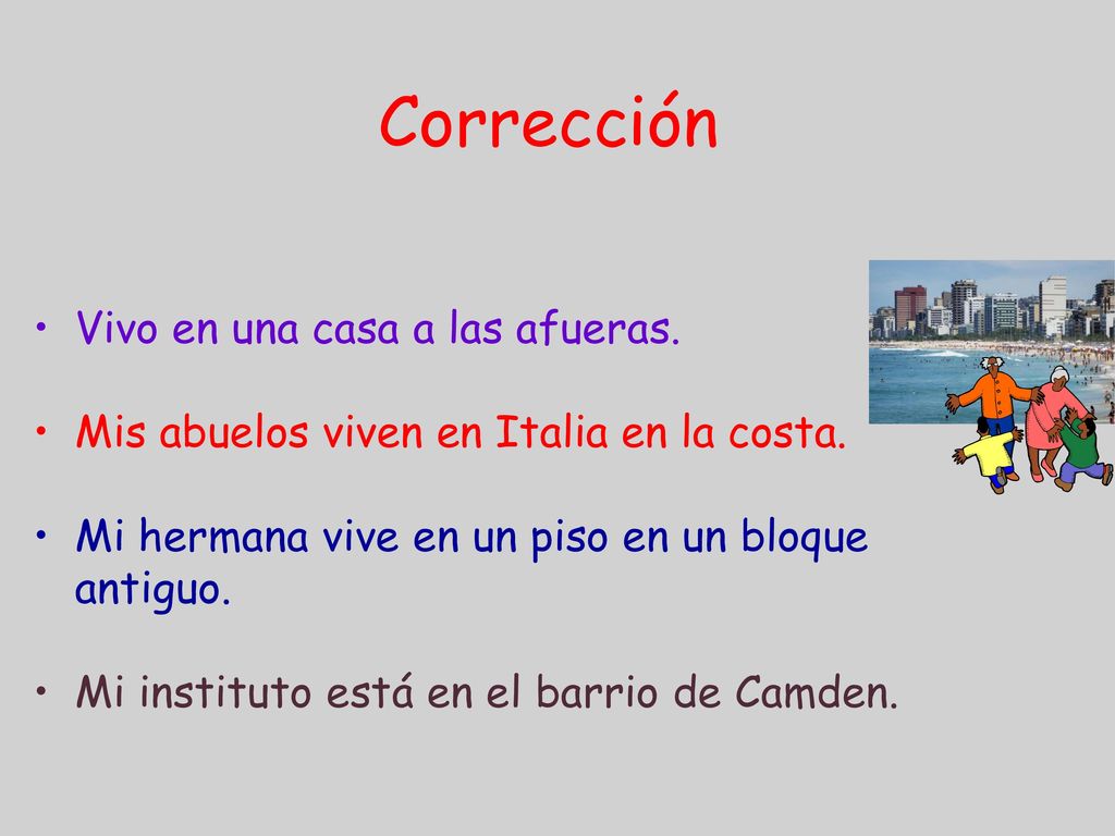 Corrección Vivo en una casa a las afueras.