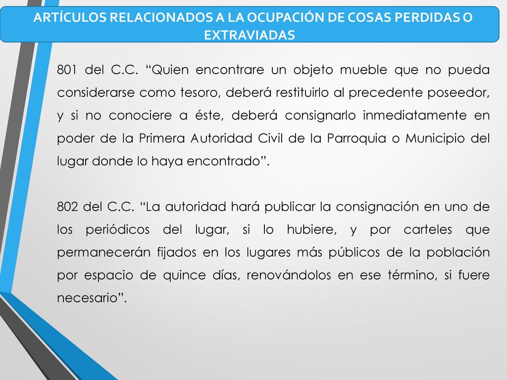 ARTÍCULOS RELACIONADOS A LA OCUPACIÓN DE COSAS PERDIDAS O EXTRAVIADAS
