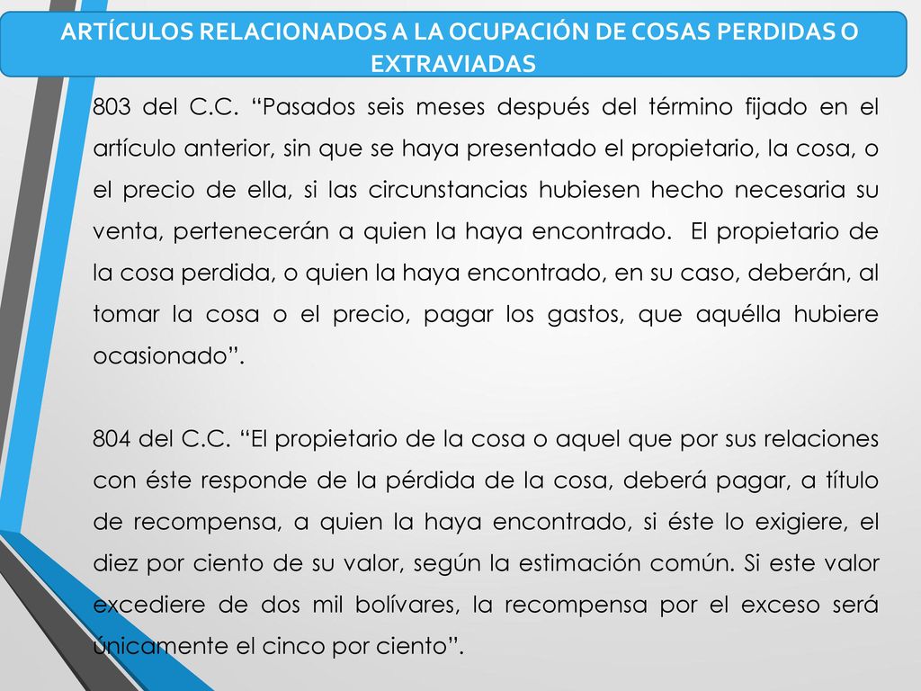 ARTÍCULOS RELACIONADOS A LA OCUPACIÓN DE COSAS PERDIDAS O EXTRAVIADAS