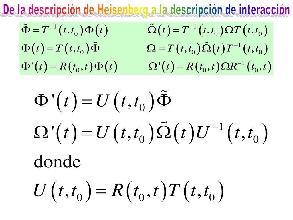 De la descripción de Heisenberg a la descripción de interacción