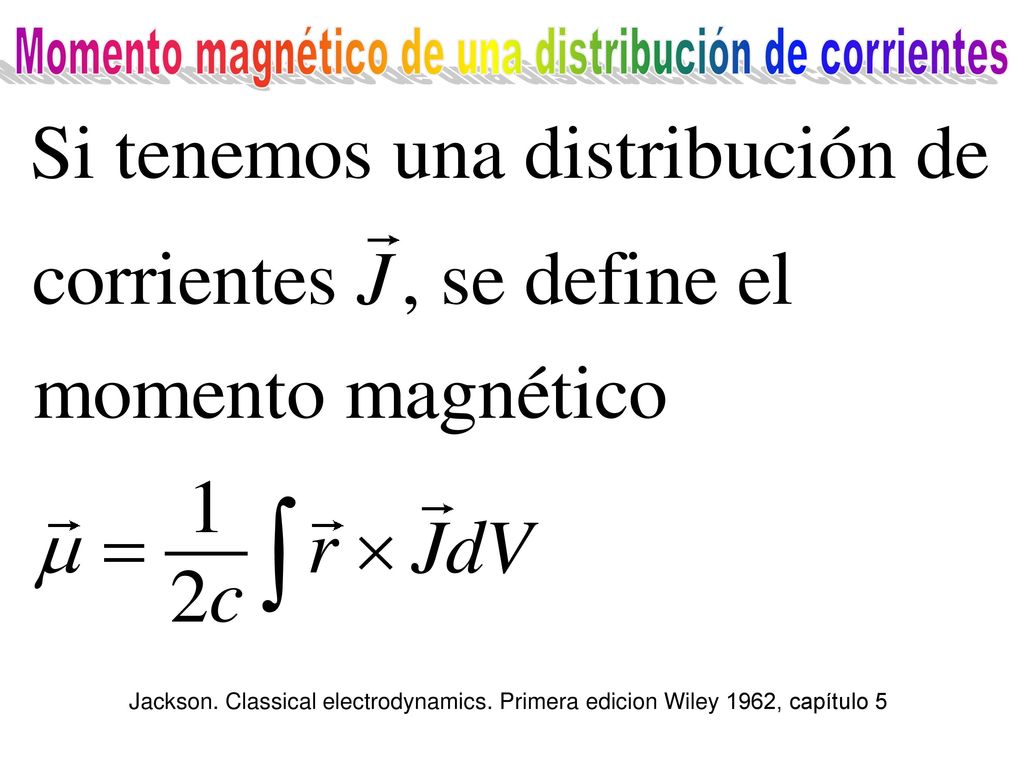 Momento magnético de una distribución de corrientes