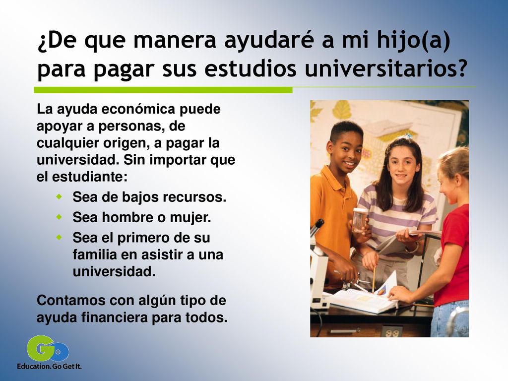¿De que manera ayudaré a mi hijo(a) para pagar sus estudios universitarios