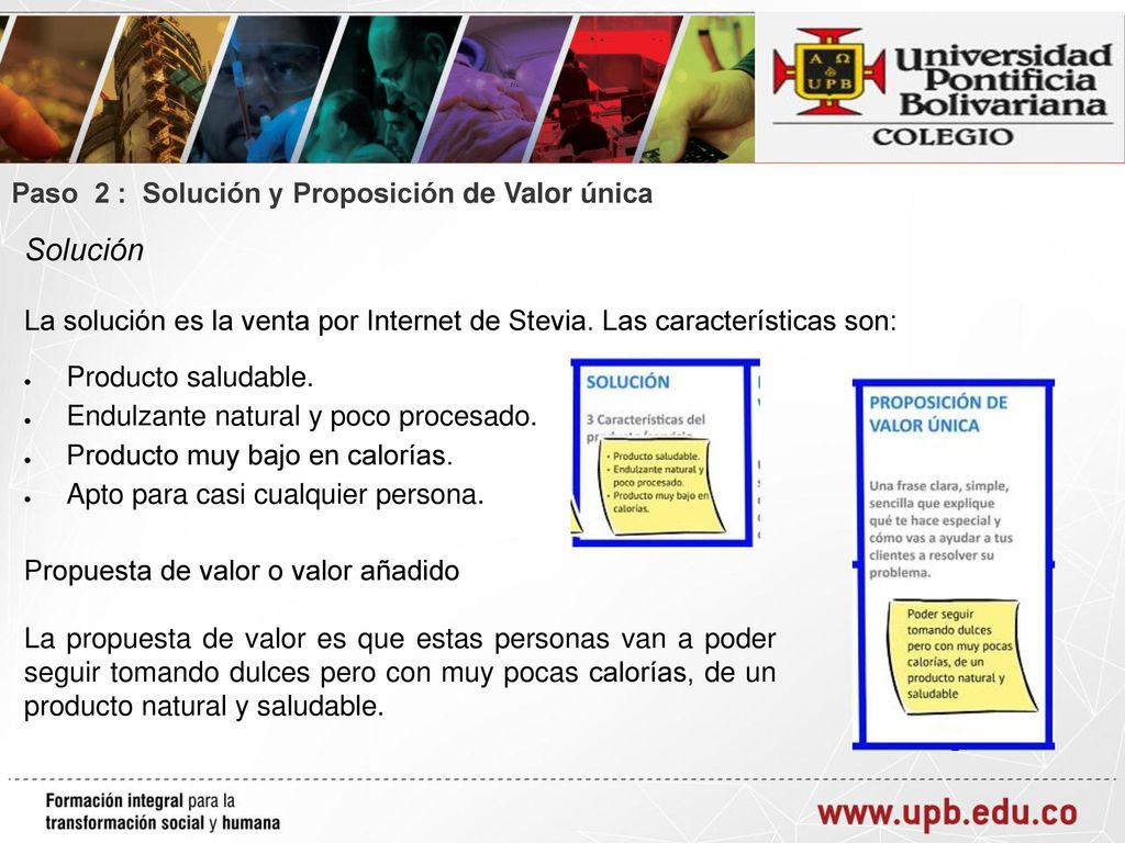 Solución Paso 2 : Solución y Proposición de Valor única