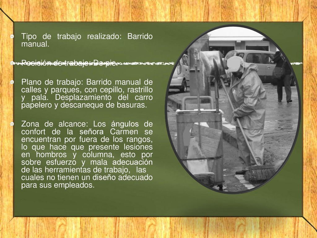 Tipo de trabajo realizado: Barrido manual.