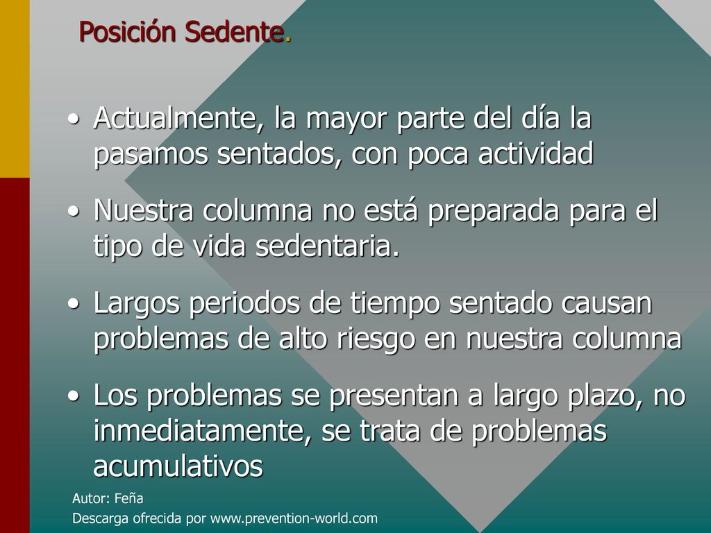 Nuestra columna no está preparada para el tipo de vida sedentaria.