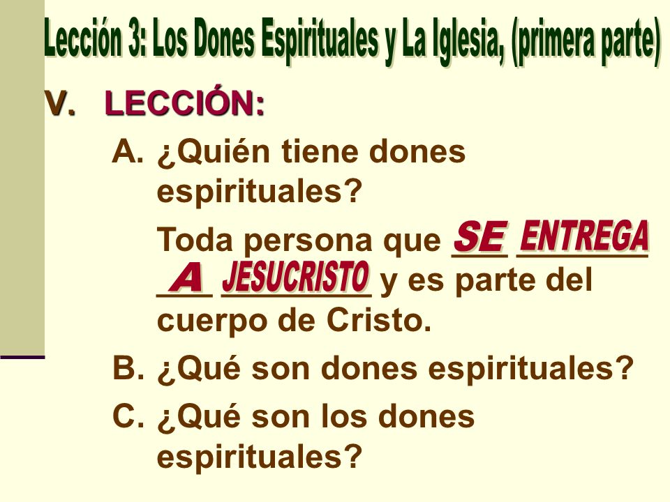 Lección 3: Los Dones Espirituales y La Iglesia, (primera parte)