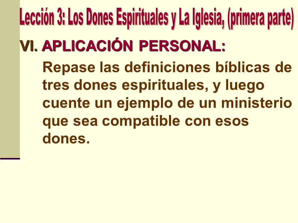 Lección 3: Los Dones Espirituales y La Iglesia, (primera parte)