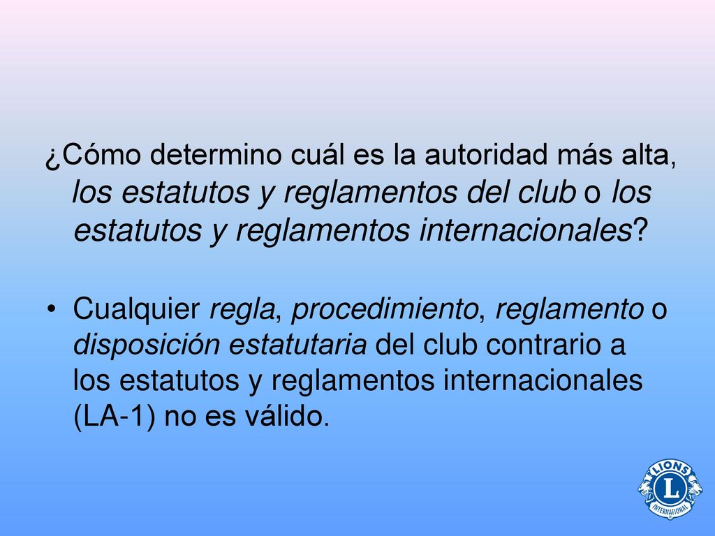 ¿Cómo determino cuál es la autoridad más alta, los estatutos y reglamentos del club o los estatutos y reglamentos internacionales