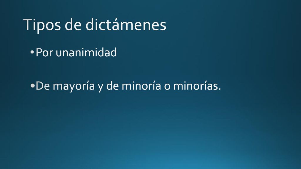 Tipos de dictámenes Por unanimidad