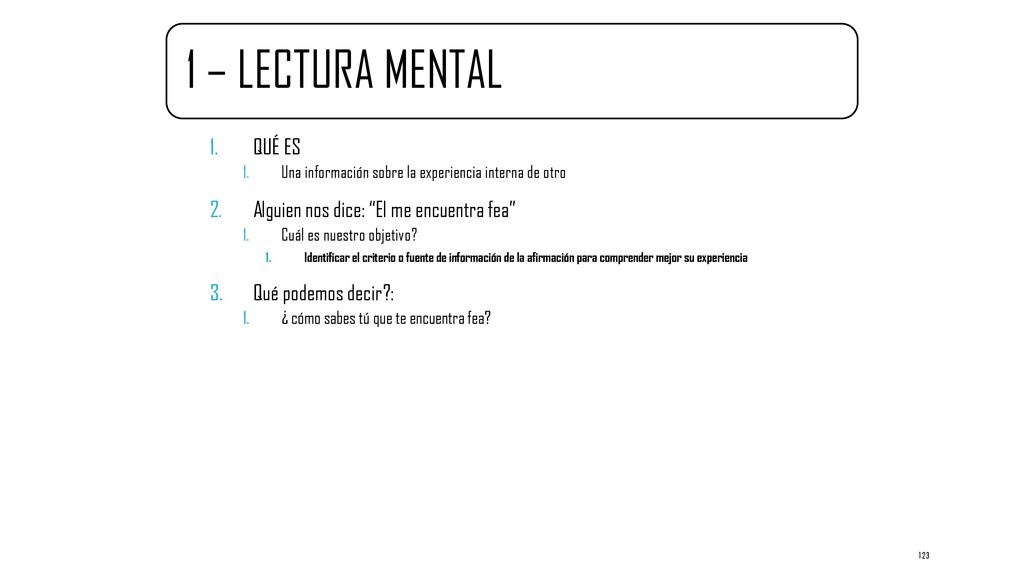 1 – LECTURA MENTAL QUÉ ES Alguien nos dice: El me encuentra fea